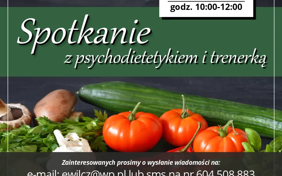 Spotkanie z psychodietetykiem i trenerką