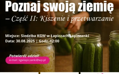„Poznaj swoją ziemię” – Część II: Kiszenie i przetwarzanie