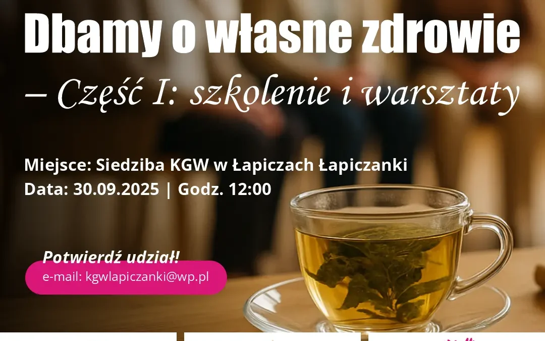 „Dbamy o własne zdrowie – szkolenie i warsztaty” – Część I